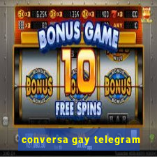 conversa gay telegram